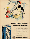 Med den gode gamle sæbe…Blenda