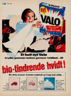 Valo - bio-tindrende hvidt!