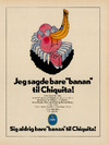 Jeg sagde bare "banan" til Chiquita