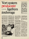 Vort system producerer ligefrem åndssvage