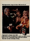 Med Jägermeister smager øl bedre.