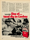Slap af.. Tænd dig en Cowboy