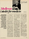 Medleven i stedet for medicin