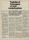 Tusinder af forbrugere er vore medarbejdere
