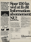 Spar 150 kr. ved at få dit Information-abonnement NU!