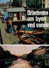 Drømmen om byen ved vandet 