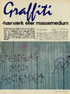 Graffiti - hærværk eller massemedium 
