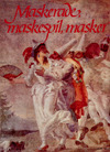 Maskerade, maskespil, masker 