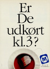 Er De udkørt kl.3?