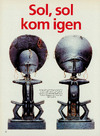 Sol, sol kom igen
