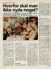 Hvorfor skal man ikke nyde noget?