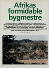 Afrikas formidable bygmestre 