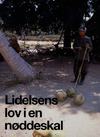 Lidelsens lov i en nøddeskal 