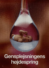 Gensplejsningens højdespring 