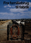 Fra familiebrug til fabrik