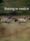 Ridning er medicin for krop og sind