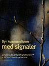 Dyr kommunikerer med signaler