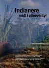 Indianere midt i olieeventyr