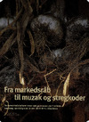 Fra markedsråb til muzak og stregkoder