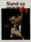Stand-up som vor tids nar