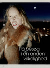 På besøg i en anden virkelighed