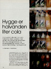 Hygge er halvanden liter cola