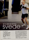 Det er aldrig for sent at svede