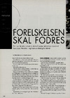 Forelskelsen skal fodres