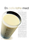 En cafe latte med sojamælk, tak!