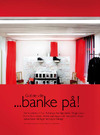 Gid de ville banke på 