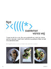 Nye fisk svømmer vores vej 