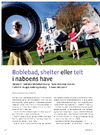 Boblebad, shelter eller telt i naboens have 