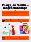en uge, en familie = meget emballage 