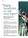 rRigtig kreativitet er, når man leger 