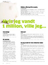 Hvis jeg vandt 1 million, ville jeg… 