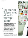 Jeg starter dagen med at sætte maven i gang 