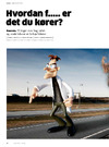 Hvordan f….. er det du kører?