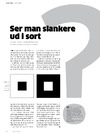 Ser man slankere ud i sort?