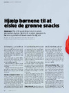 Hjælp børnene til at elske de grønne snacks