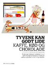 Tyvene kan godt lide kaffe, kød og chokolade