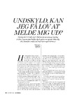 Undskyld, kan jeg få lov til at melde mig ud? 