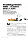 Hvorfor går mænd mere i hundene end kvinder? 