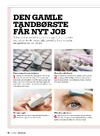 Den gamle tandbørste får nyt job