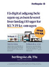 Få digital adgang hele ugen og avisen leveret hver lørdag i 10 uger for kun 19 kr. om ugen