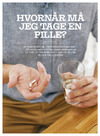 Hvornår må jeg tage en pille?