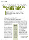 Den rigtige plastik holder frugt og grønt frisk