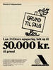 Lån 3xDeres opsparing helt op til 50.000kr. til grund