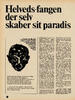 Helveds-fangen der selv skaber sit paradis