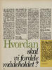 Hvordan skal vi fordele mådeholdet?