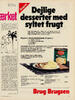 Dejlige desserter med syltet frugt